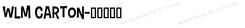 wlm carton字体转换